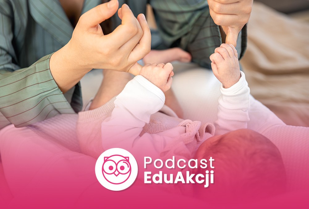 Jakie znaczenie ma obecność dorosłego w pierwszych latach życia dziecka?